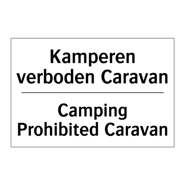 Kamperen verboden Caravan - Camping Prohibited Caravan