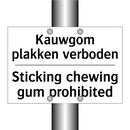 Kauwgom plakken verboden - Sticking chewing gum prohibited/.../
