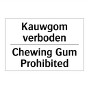 Kauwgom verboden - Chewing Gum Prohibited