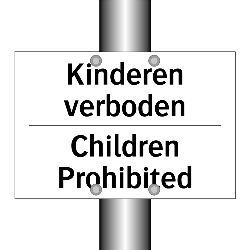 Kinderen verboden - Children Prohibited