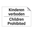 Kinderen verboden - Children Prohibited