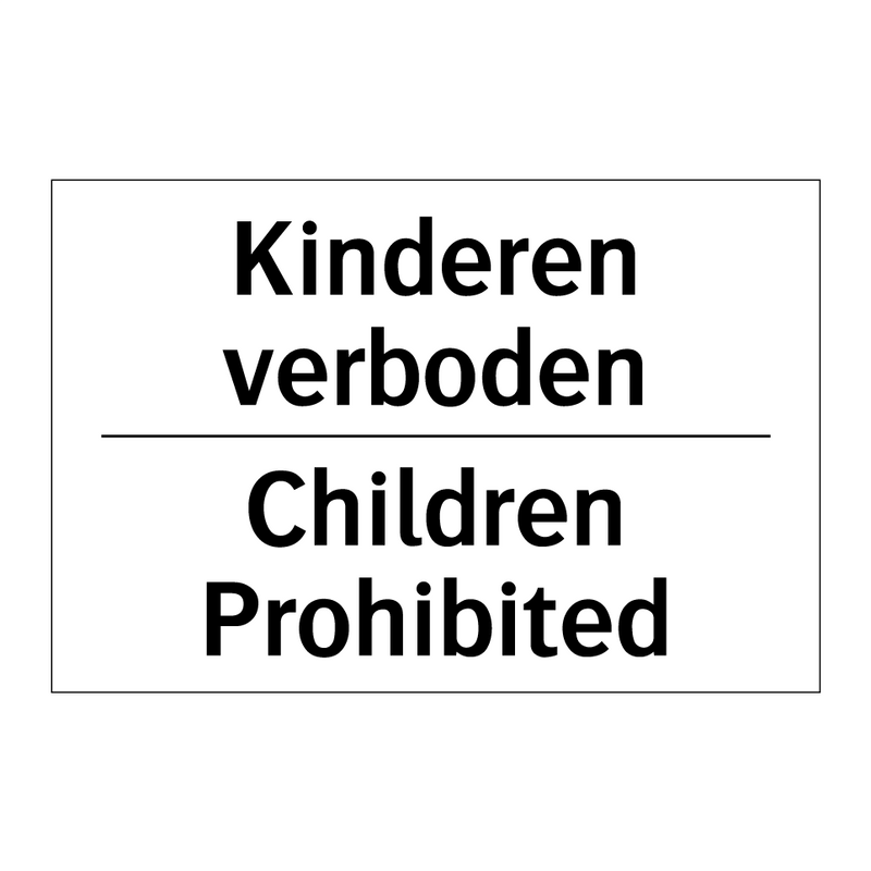 Kinderen verboden - Children Prohibited