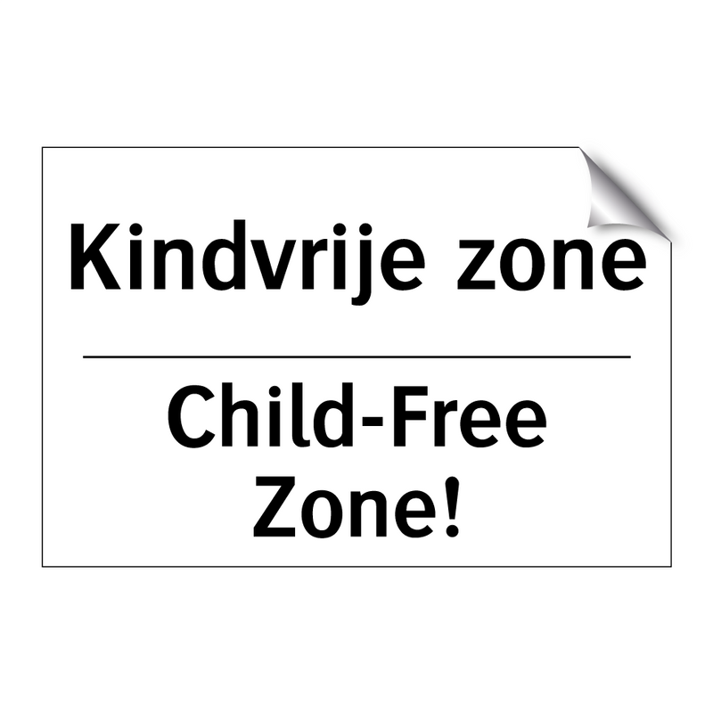 Kindvrije zone - Child-Free Zone!