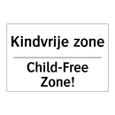 Kindvrije zone - Child-Free Zone!