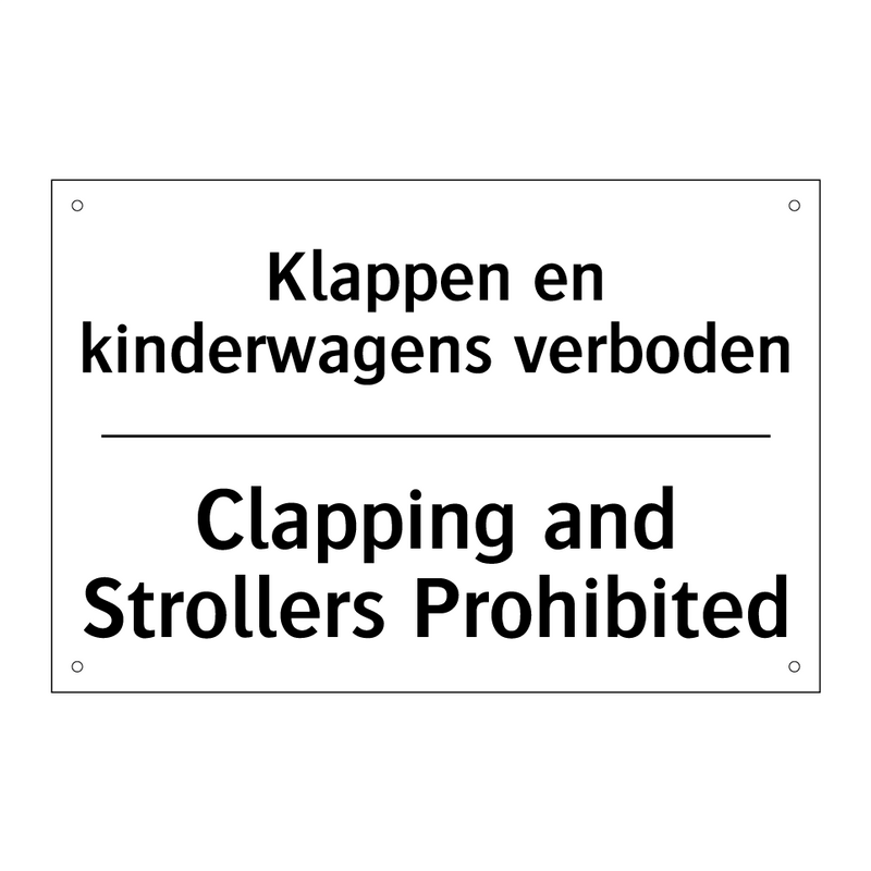 Klappen en kinderwagens verboden/.../ - Clapping and Strollers Prohibited/.../