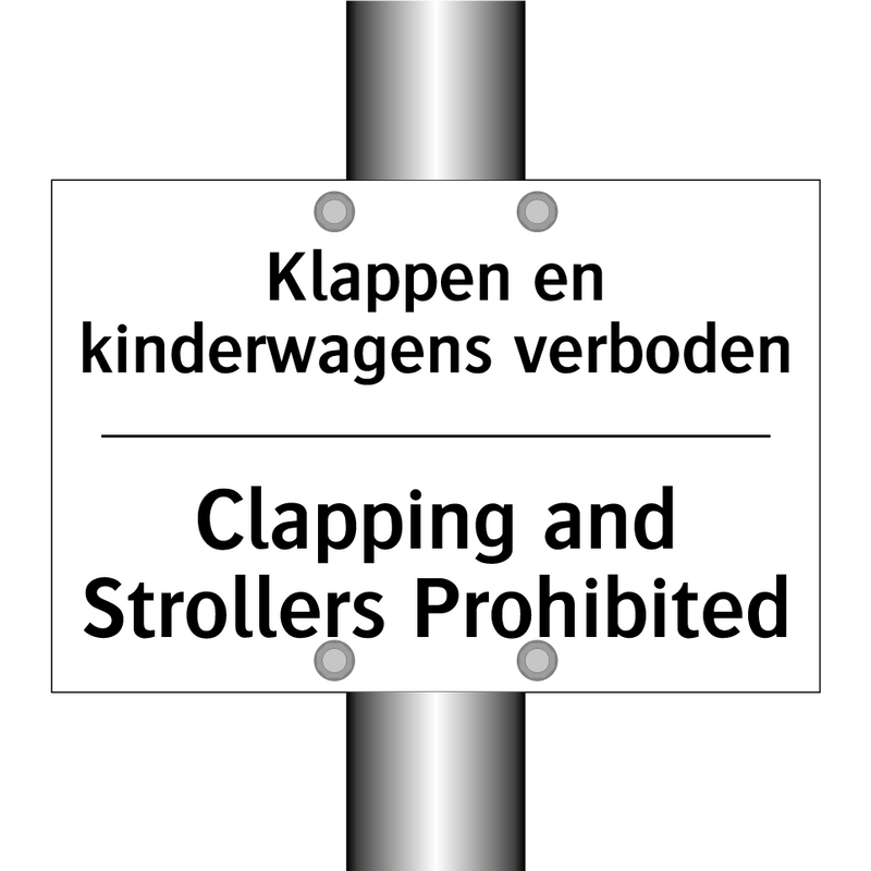 Klappen en kinderwagens verboden/.../ - Clapping and Strollers Prohibited/.../