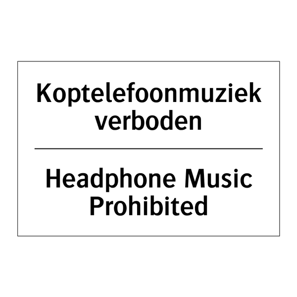 Koptelefoonmuziek verboden - Headphone Music Prohibited