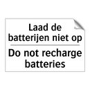 Laad de batterijen niet op - Do not recharge batteries