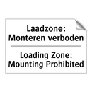 Laadzone: Monteren verboden - Loading Zone: Mounting Prohibited/.../