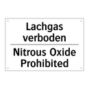 Lachgas verboden - Nitrous Oxide Prohibited