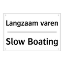 Langzaam varen - Slow Boating
