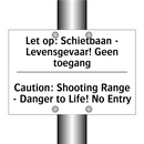 Let op: Schietbaan - Levensgevaar! /.../ - Caution: Shooting Range - Danger /.../