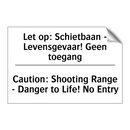 Let op: Schietbaan - Levensgevaar! /.../ - Caution: Shooting Range - Danger /.../
