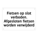 Fietsen op slot verboden. Afgesloten fietsen worden verwijderd