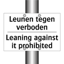 Leunen tegen verboden - Leaning against it prohibited