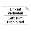 Linksaf verboden - Left Turn Prohibited