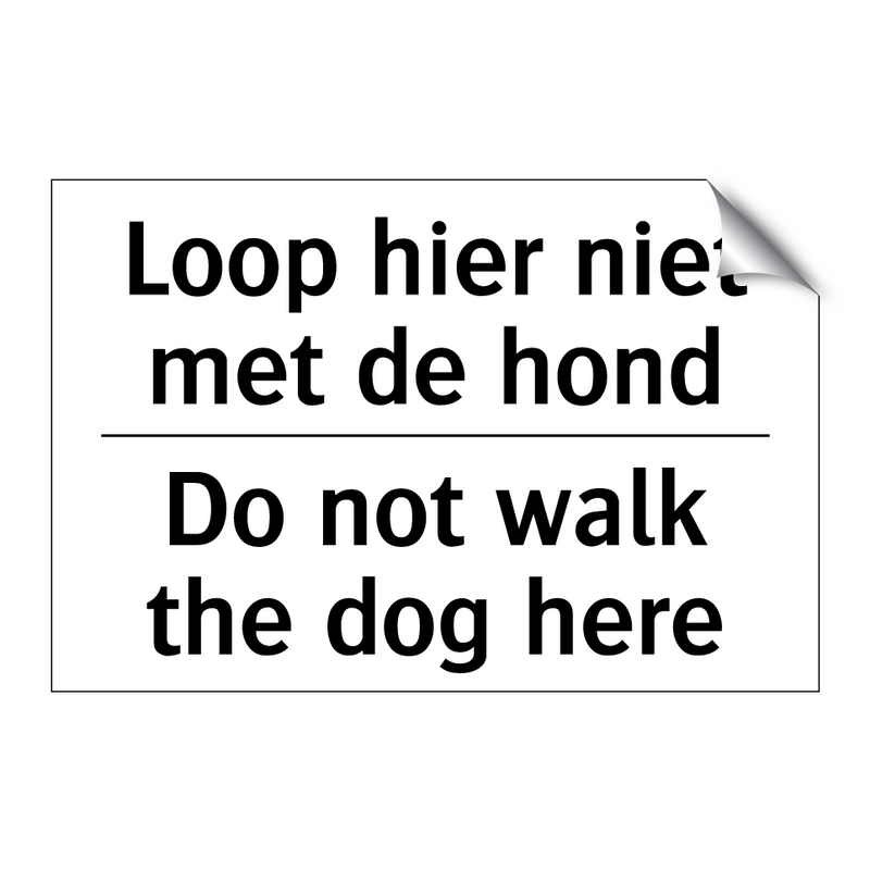Loop hier niet met de hond - Do not walk the dog here