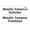 Metallic Schoeisel Verboden - Metallic Footwear Prohibited