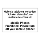 Mobiele telefoons verboden. Schakel /.../ - Mobile Phones Prohibited. Please /.../
