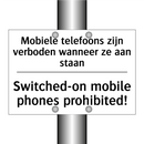 Mobiele telefoons zijn verboden /.../ - Switched-on mobile phones prohibited!/.../