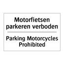 Motorfietsen parkeren verboden - Parking Motorcycles Prohibited