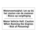 Motorvoertuighal: Let op bij het /.../ - Motor Vehicle Hall: Caution When /.../
