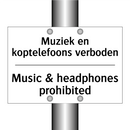 Muziek en koptelefoons verboden/.../ - Music & headphones prohibited