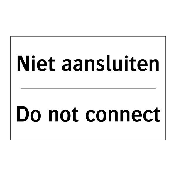 Niet aansluiten - Do not connect