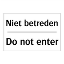Niet betreden - Do not enter
