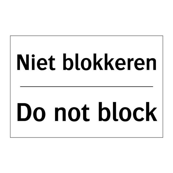 Niet blokkeren - Do not block
