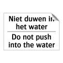 Niet duwen in het water - Do not push into the water