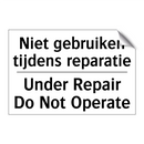 Niet gebruiken tijdens reparatie/.../ - Under Repair Do Not Operate