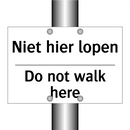 Niet hier lopen - Do not walk here