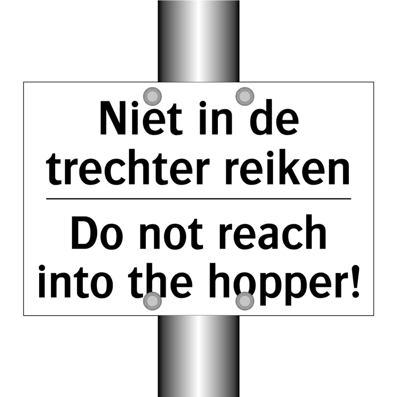 Niet in de trechter reiken - Do not reach into the hopper!
