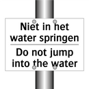 Niet in het water springen - Do not jump into the water