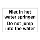Niet in het water springen - Do not jump into the water