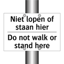 Niet lopen of staan hier - Do not walk or stand here