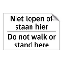 Niet lopen of staan hier - Do not walk or stand here