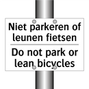 Niet parkeren of leunen fietsen/.../ - Do not park or lean bicycles