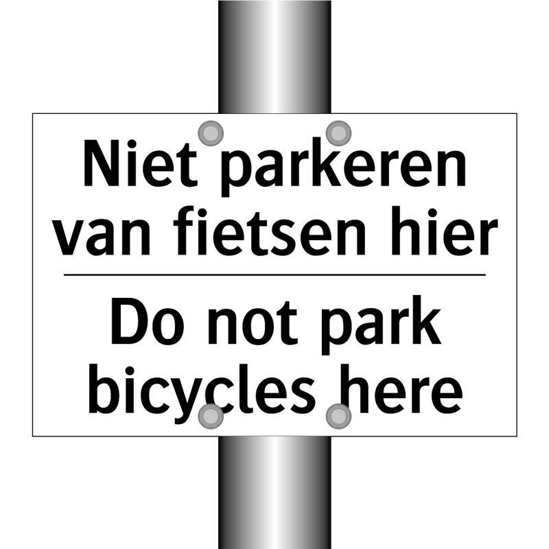 Niet parkeren van fietsen hier - Do not park bicycles here
