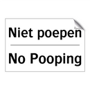 Niet poepen - No Pooping