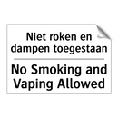 Niet roken en dampen toegestaan/.../ - No Smoking and Vaping Allowed