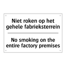 Niet roken op het gehele fabrieksterrein/.../ - No smoking on the entire factory /.../