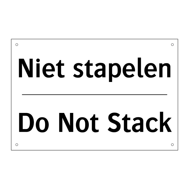 Niet stapelen - Do Not Stack