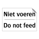Niet voeren - Do not feed