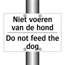 Niet voeren van de hond - Do not feed the dog