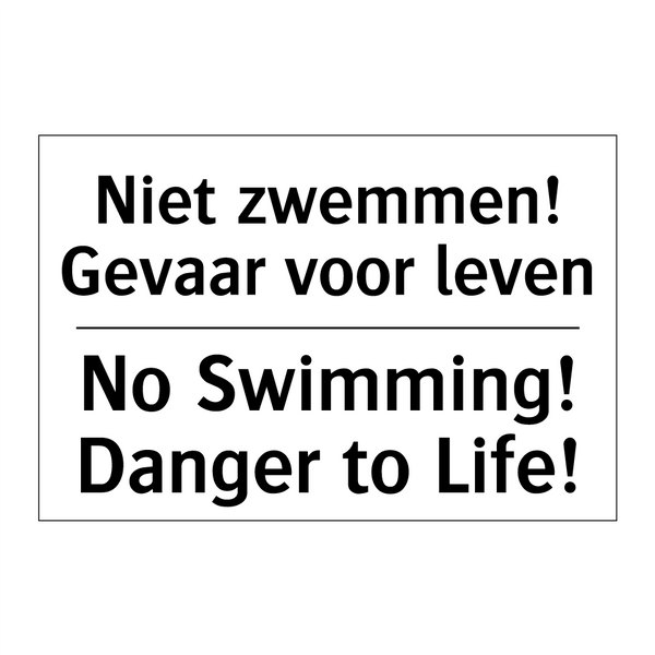 Niet zwemmen! Gevaar voor leven/.../ - No Swimming! Danger to Life!