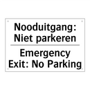 Nooduitgang: Niet parkeren - Emergency Exit: No Parking