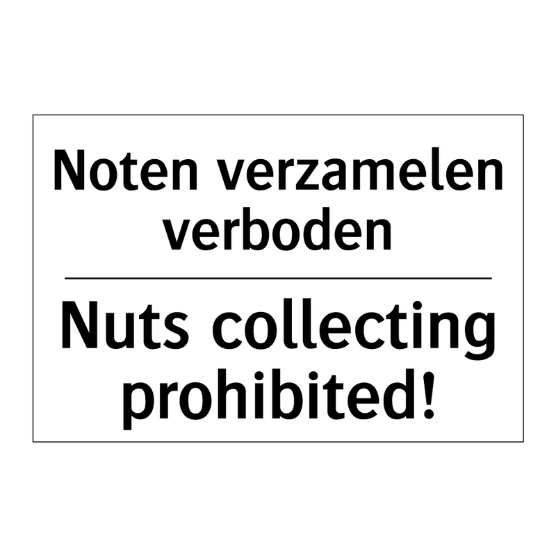 Noten verzamelen verboden - Nuts collecting prohibited!