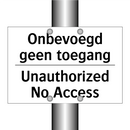 Onbevoegd geen toegang - Unauthorized No Access